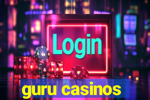 guru casinos